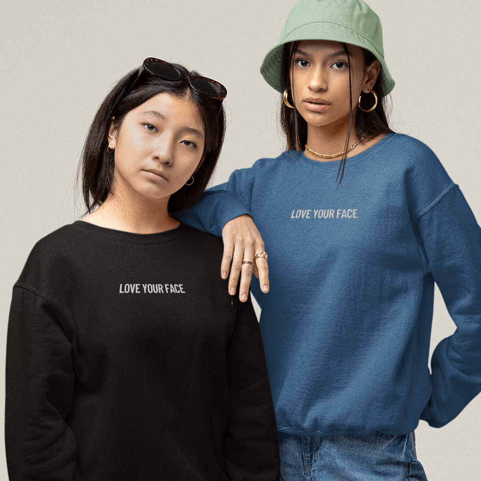 Love Your Face Embroidered Sweatshirt | Self Love Merch | ButFirstSkin