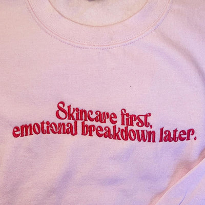 ButFirstSkin Skincare First Emotional Breakdown Later Sweatshirt Pink / S