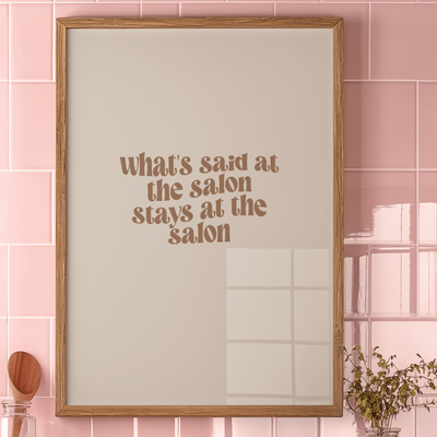 ButFirstSkin What Happens At The Salon Stays At The Salon Poster