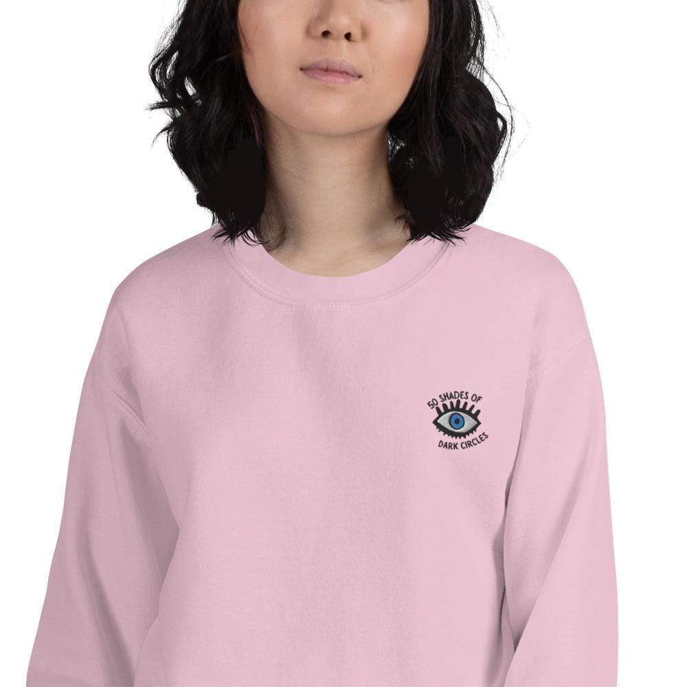 50 Shades Of Dark Circles Embroidered Sweatshirt