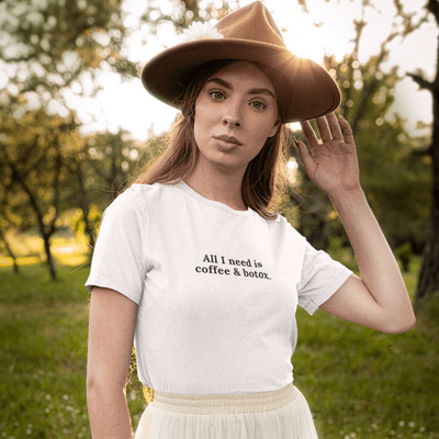 All I Need Is Coffee And Botox T-Shirt S | ButFirstSkin