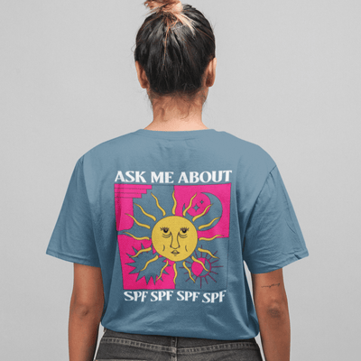 Ask Me About SPF T-Shirt Deep Blue / S | ButFirstSkin