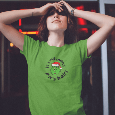 It's Not Merry If It's Hairy Christmas T-Shirt Green / S | ButFirstSkin