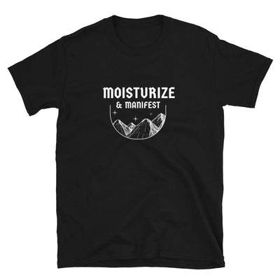 Moisturize & Manifest T-Shirt | ButFirstSkin