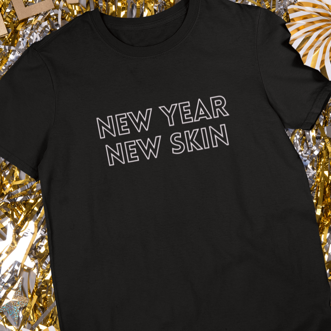 New Year New Skin T-Shirt New Year T-Shirt | ButFirstSkin