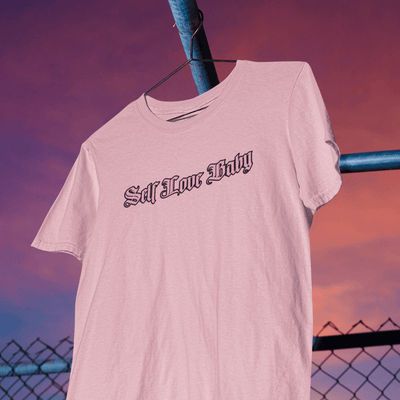 Self Love Baby T-Shirt Pink / S | ButFirstSkin