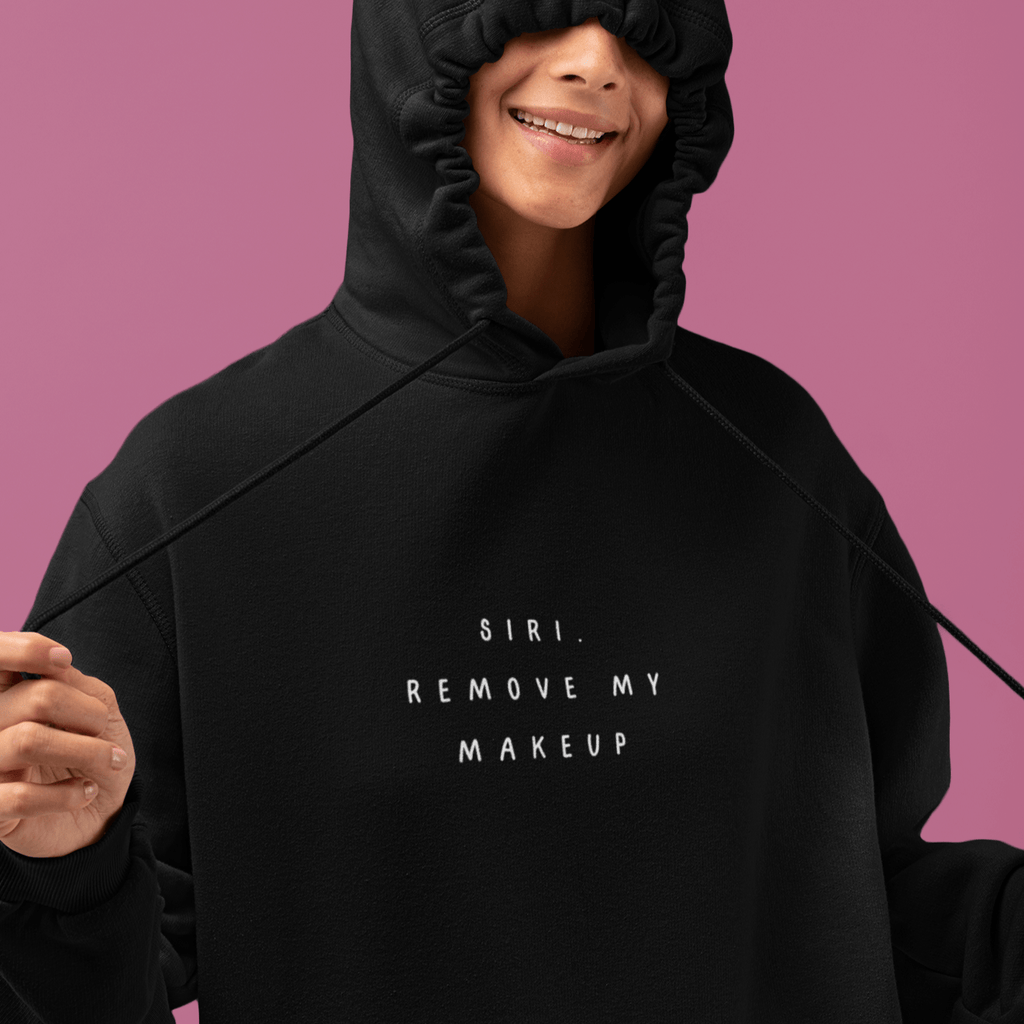 Siri Remove My Makeup Funny Skincare Hoodie Design ButFirstSkin