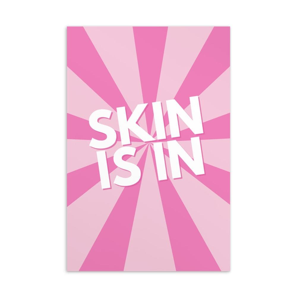 Skin Is In Print Esthetician Home Studio Decor Poster | ButFirstSkin