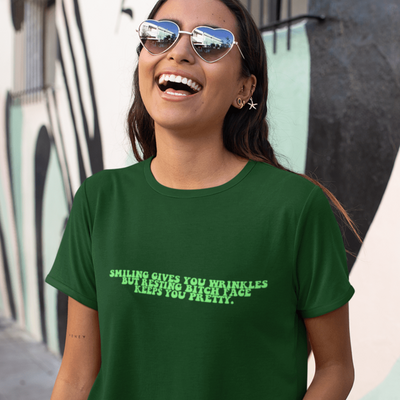 Smiling Gives You Wrinkles But Resting Bitch Face Keeps You Pretty T-Shirt Green / S | ButFirstSkin