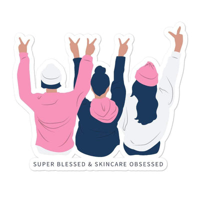Super Blessed & Skincare Obsessed Sticker 3x3 | ButFirstSkin