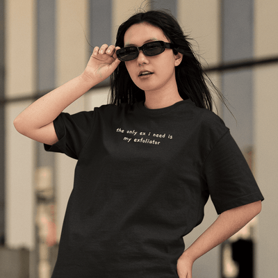 ButFirstSkin The Only Ex I Need Is My Exfoliator Embroidered T-Shirt Black / XS